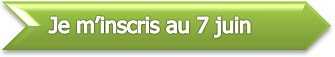 Je m'inscris au 7 juin